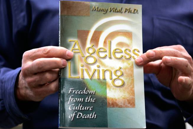 Vital, author of "Ageless Living," says death is a custom, not an inevitability, and he is offering for sale a system to avoid it.