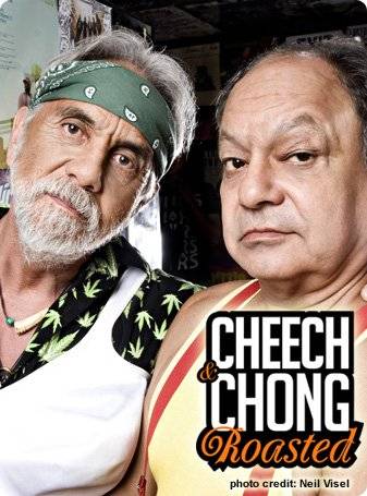 Cheech & Chong.