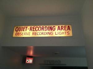 Shhhhh, demands the sign at the entrance of Capitol Studios in Hollywood.