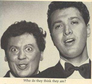 Marty Allen and Steve Rossi.