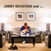 The cover of Jimmy McIntosh's latest CD, "Jimmy McIntosh and ..." 
