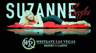 Suzanne Somers’ “Suzanne Sizzles” opens Saturday, May 23, 2015, at Westgate Las Vegas.