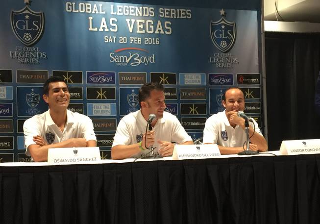 Mexican goalkeeper Oswaldo Sanchez, from left, Italian World Cup champion Alessandro Del Piero and legendary U.S. soccer player Landon Donovan are shown at a Global Legends Series exhibition soccer news conference at the Thomas & Mack Center, Thursday, Jan. 21, 2016.