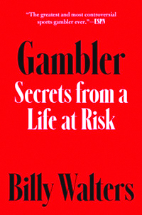 Legendary Las Vegas bettor Billy Walters' autobiography, "Gambler: Secrets from a Life at Risk," is being released Tuesday, Aug. 22, 2023. In his tell-all 384-page book, Walters covers his humble beginnings in Kentucky, his time in prison and his insider-trading case involving Phil Mickelson.