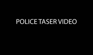 Taser  Video Footage