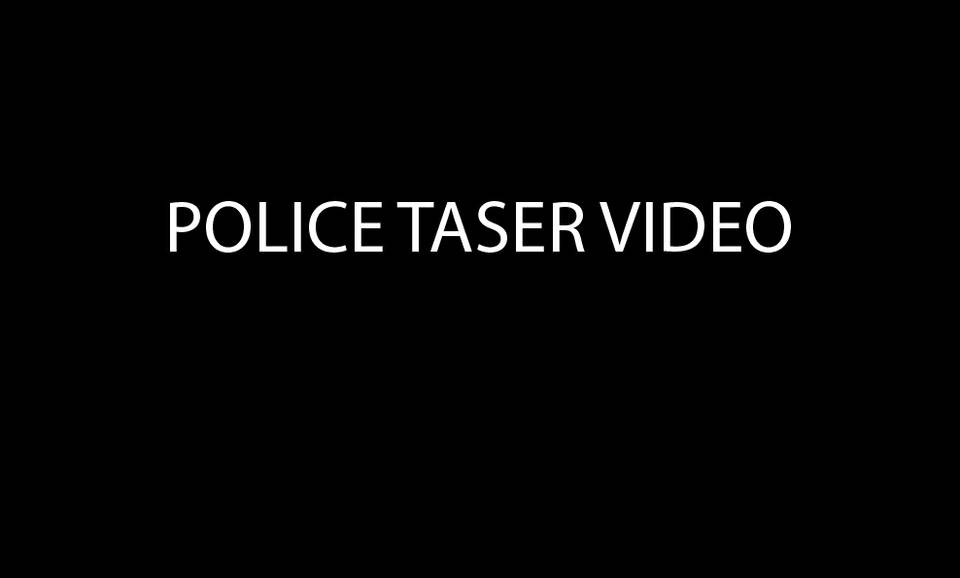 Taser  Video Footage