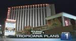 Tropicana Plans