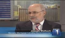 Dozens of loan modification companies operating in the state have been told to cease operations.  In Business talks with Nevada Mortgage Lending Commissioner Joseph Waltuch about that and more.