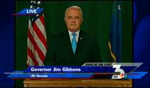 Gov. Jim Gibbons gave an emergency State of the State address at 6 p.m. Monday, Feb. 8. Video is courtesy <a href="http://www.mynews3.com/">KVBC Channel 3</a>. 