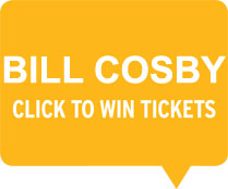 Win Tickets to Bill Cosby