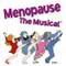 Menopause the Musical