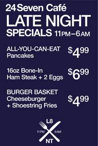 Late night menu for 24/7 at Palms, March 16, 2012.
