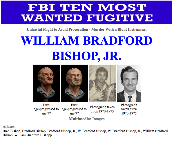 William Bradford Bishop, Jr., wanted for the brutal murders of his wife, mother and three sons in Maryland nearly four decades ago, has been named to the Ten Most Wanted Fugitives list. Authorities say he is fond of the mountains in Nevada and California.