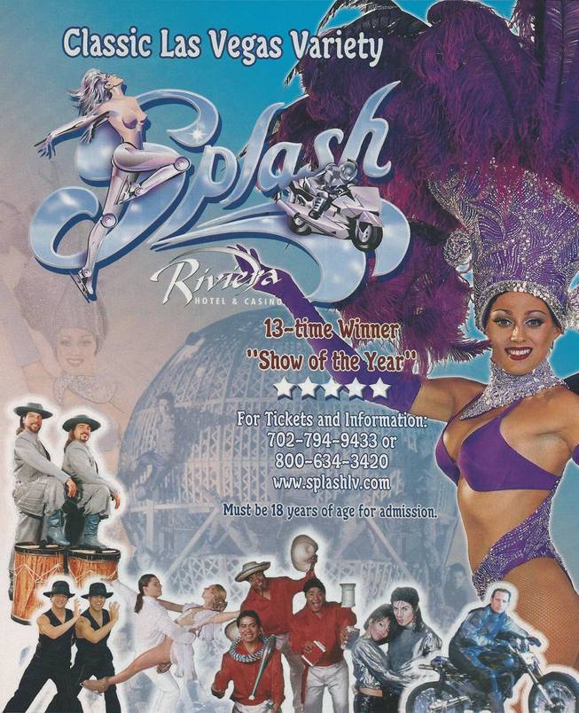 “Splash” at the Riviera in Las Vegas.