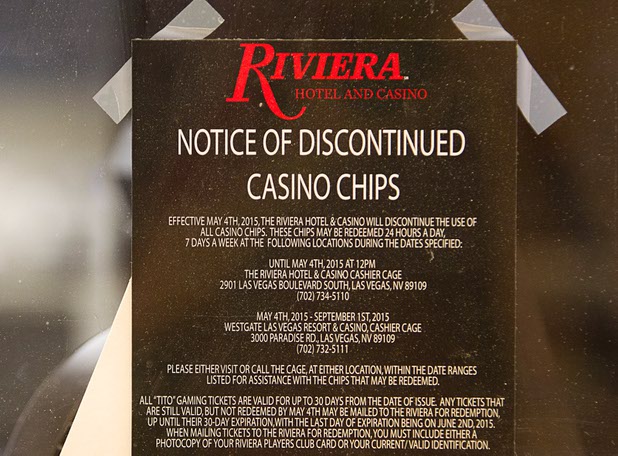 11:29 a.m. - A sign posted at the casino cage gives notice to gamblers with Riviera casino chips at the Riviera Monday, May 4, 2015. People wanting to cash in chips can still do so at the Westgate Las Vegas until Sept. 1, 2015. STEVE MARCUS