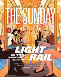 The Sunday explores the future of light rail in Las Vegas for its January, 16, 2016, edition.